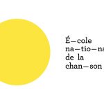 Cercle jaune à gauche du texte : É-cole na-tio-nale de la chan-son