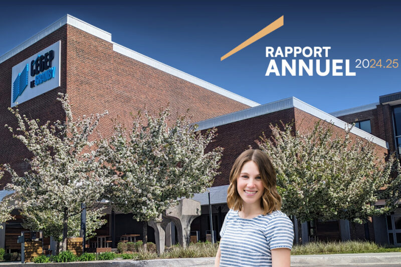 Une jeune femme devant un bâtiment du Cégep de Granby, avec le texte Rapport annuel 2024-25