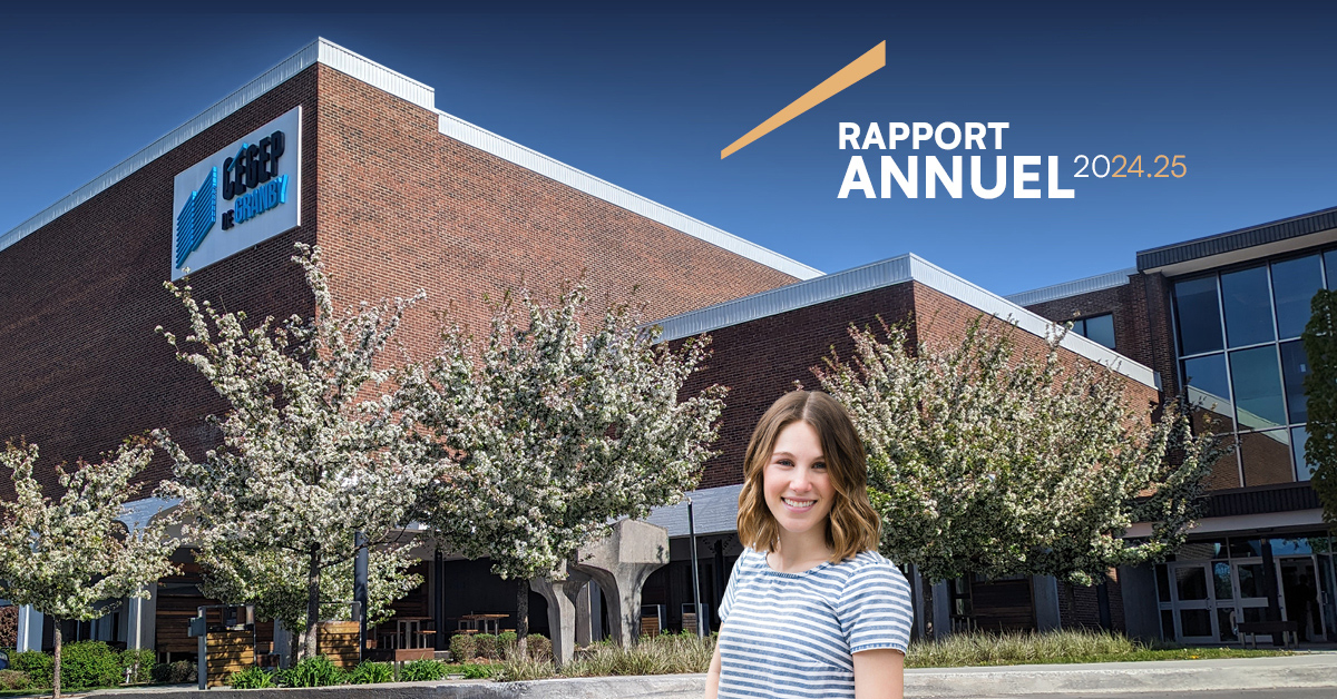 Une jeune femme devant un bâtiment du Cégep de Granby, avec le texte Rapport annuel 2024-25