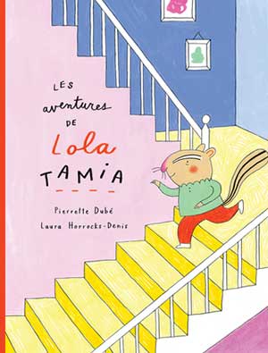 Couverture du livre jeunesse : Les aventures de Lola Tamia